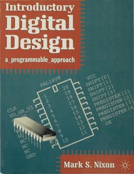 Paperback Introductory Digital Design: A Programmable Approach Book