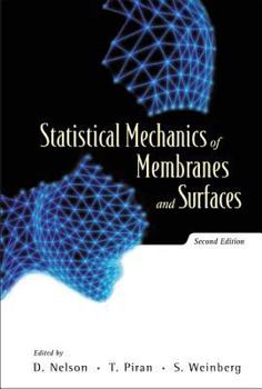 Hardcover Statistical Mechanics of Membranes and Surfaces (2nd Edition) Book