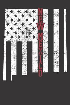 Paperback New Mexico Notebook: New Mexico USA Flag 4th Fourth Of July American Vintage Gift 6x9 College Ruled 120 Pages Student Teacher School Book