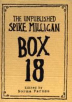 Hardcover The Unpublished Spike Milligan Box 18 Book