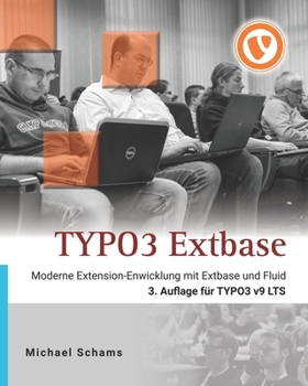 Paperback TYPO3 Extbase: Moderne Extension-Entwicklung mit Extbase und Fluid [German] Book