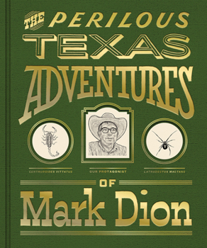 Hardcover The Perilous Texas Adventures of Mark Dion Book