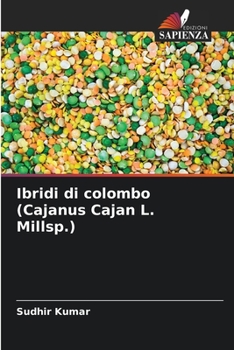 Paperback Ibridi di colombo (Cajanus Cajan L. Millsp.) [Italian] Book