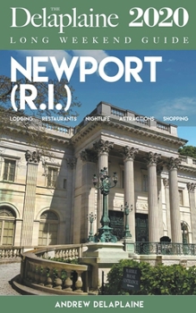 Paperback Newport (R.I.) - The Delaplaine 2020 Long Weekend Guide Book