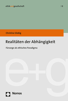 Paperback Realitaten Der Abhangigkeit: Fursorge ALS Ethisches Paradigma [German] Book