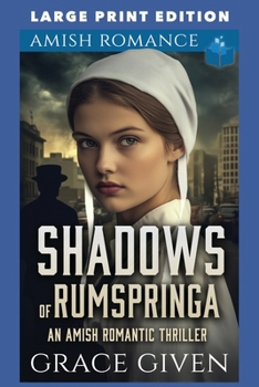 Shadows of Rumspringa: LARGE PRINT EDITION (Amish Romantic Thrillers LARGE PRINT)