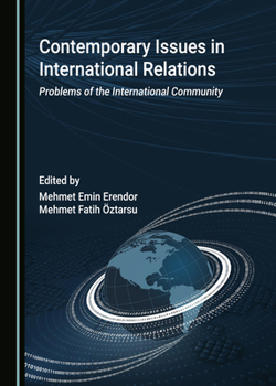 Hardcover Contemporary Issues in International Relations: Problems of the International Community Book