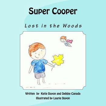 Paperback Super Cooper: Lost In The Woods Book