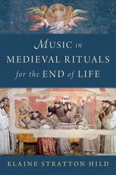 Hardcover Music in Medieval Rituals for the End of Life Book