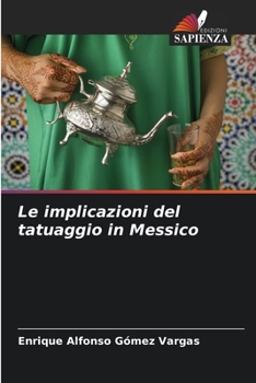 Paperback Le implicazioni del tatuaggio in Messico [Italian] Book