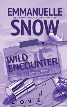 Wild Encounter - Book #4 of the Whiskey Melody