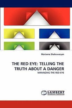 Paperback The Red Eye: Telling the Truth about a Danger Book