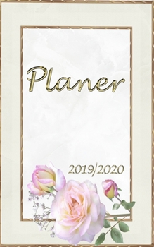 Planer 2019 2020: Wochenplaner von Oktober  2019 bis Dezember 2020 I jeder Tag bietet viel Platz für Notizen und Termine I ToDo-Liste I Terminkalender ... Terminplaner I Design: Rose (German Edition)