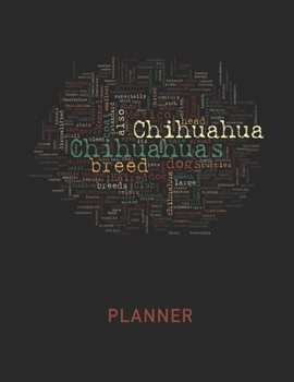 Planner: Chihuahua Dog 2 Year Weekly Planning Organizer | 2020 - 2021 | January 20 - December 21 | Writing Notebook | Productive Datebook Calendar Schedule | Plan Days, Set Goals & Get Stuff Done