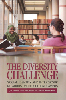 Paperback The Diversity Challenge: Social Identity and Intergroup Relations on the College Campus Book