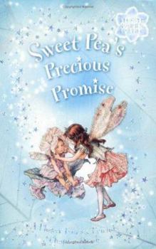 Sweet Pea's Precious Promise: A Flower Fairies Friends Chapter Book - Book #9 of the Flower Faeries (Chapter Books)