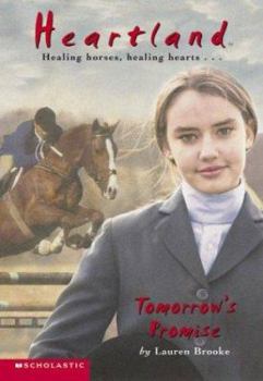 Tomorrow's Promise (Heartland, #10) - Book #10 of the Heartland