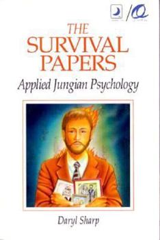 Paperback The Survival Papers: Applied Jungian Psychology Book