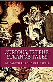 Paperback Curious, If True: Strange Tales Illustrated Book