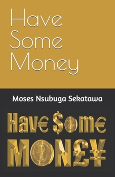 Paperback Have Some Money Book