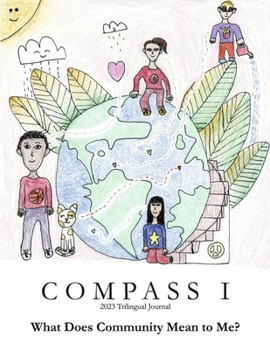 Paperback Compass I 2023 Trilingual Journal: What Does Community Mean to Me? (Book 1) Book
