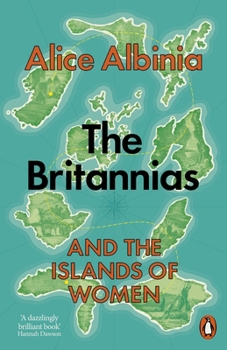 Paperback The Britannias: And the Islands of Women Book