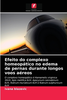 Paperback Efeito do complexo homeopático no edema de pernas durante longos voos aéreos [Portuguese] Book