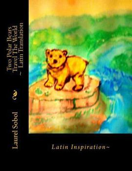 Paperback Two Polar Bears Travel The World Latin Translation [Latin] Book