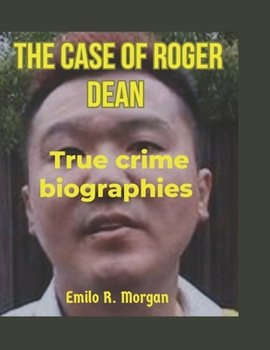 Paperback The case of Roger Dean: True crime biographies [Large Print] Book