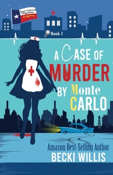 A Case of Murder by Monte Carlo - Book #1 of the Texas General Murder Cases