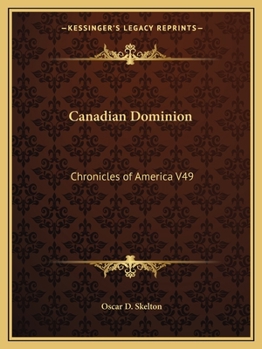 Paperback Canadian Dominion: Chronicles of America V49 Book