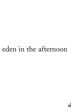 Paperback Eden in the Afternoon Book