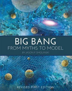 Paperback Big Bang: From Myths to Model Book