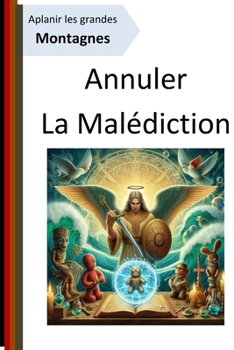 Paperback Annuler la Malédiction [French] Book