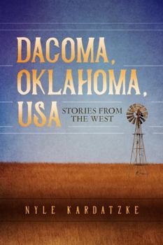 Paperback Dacoma, Oklahoma, USA: Stories from the West Book