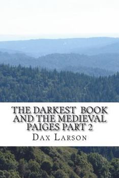 Paperback The Darkest Book and the Medieval Paiges Part 2: The Crusading Hearts Book