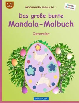 Paperback BROCKHAUSEN Malbuch Bd. 1 - Das große bunte Mandala-Malbuch: Ostereier [German] Book