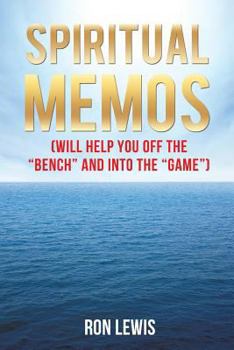 Paperback Spiritual Memos (Will Help You Off the Bench and Into the Game) Book