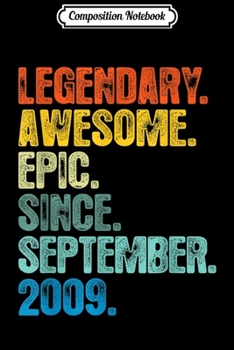 Composition Notebook: Retro Legendary Since September 2009 10 Years Old  Journal/Notebook Blank Lined Ruled 6x9 100 Pages
