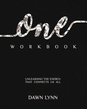 Paperback One Workbook: Unleashing the Energy that Connects Us All Book