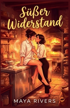 Süßer Widerstand (German Edition)