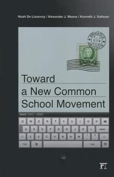 Hardcover Toward a New Common School Movement Book