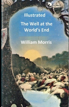 The Well at the World's End Illustrated