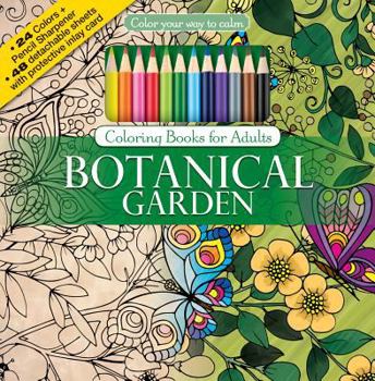 Paperback Botanical Garden Adult Coloring Book Set With 24 Colored Pencils and Pencil Sharpener Included: Color Your Way To Calm Book