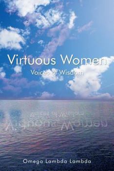 Paperback Virtuous Women: Voices of Wisdom Book