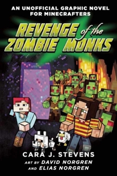 Revenge of the Zombie Monks - Book #2 of the An Unofficial Graphic Novel for Minecrafters