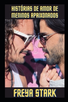 Hist?rias de amor de meninos apaixonados