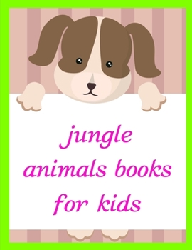 Jungle Animals Books For Kids: Super Cute Kawaii Animals Coloring Pages (Animal Planet)
