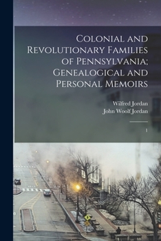 Paperback Colonial and Revolutionary Families of Pennsylvania; Genealogical and Personal Memoirs: 1 Book