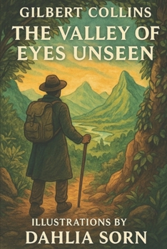 Paperback The Valley of Eyes Unseen: Illustrated Edition Book